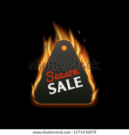 Season sale - black triangle clothing price tag burning with realistic fire, hot shopping discount deal sticker with orange blaze isolated on dark background, vector illustration