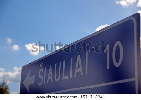 Sign of 10 Km to Siauliai in Lithuania