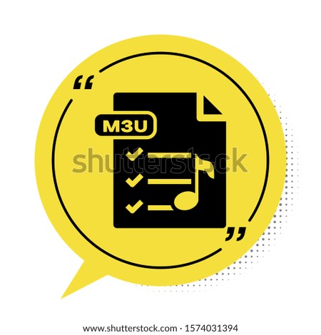 Black M3U file document. Download m3u button icon isolated on white background. M3U file symbol. Yellow speech bubble symbol. Vector Illustration
