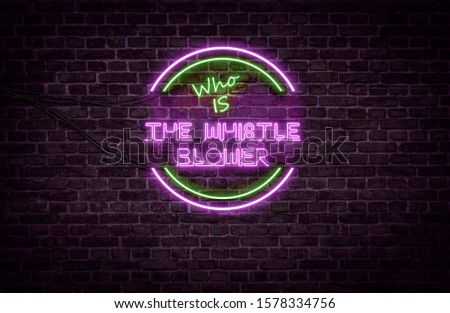 A green and purple neon light sign that reads:
Who is the Whistleblower