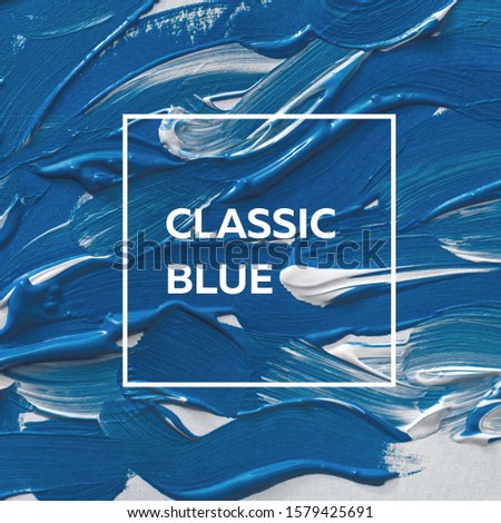 brush and paint texture on paper pantone classic blue. Color of the year 2020