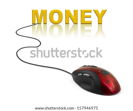 Computer mouse and word Money - business concept