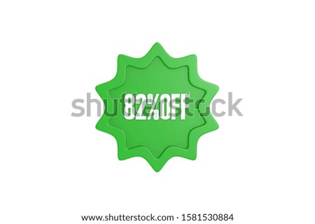 82 percent off 3d sign in green color isolated on white background, 3d illustration.