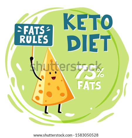 Ketogenic diet, conceptual vector illustration. Funny illustration of cheese with quote Fats rules. Creative hand draw font. Healthy Food for Healthy Slimming