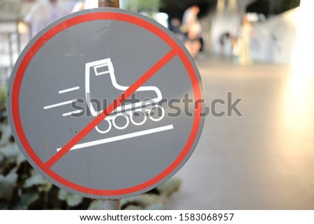 No roller skating symbol in this area Warning signs to prevent safety and accidents