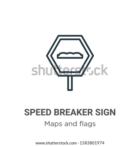 Speed breaker sign outline vector icon. Thin line black speed breaker sign icon, flat vector simple element illustration from editable maps and flags concept isolated on white background