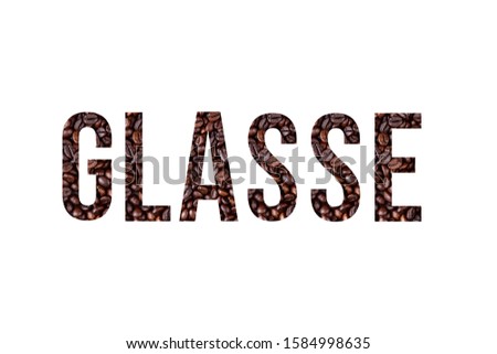 Stencil word glasse on textured background of coffee bean