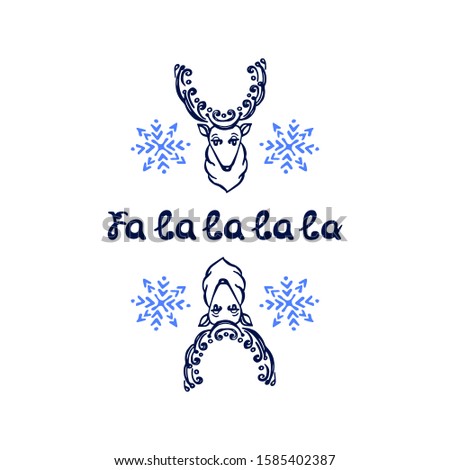 Hand drawn Christmas deer with handwritten text isolated on white background. Inscription: Fa la la la la