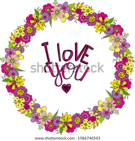 Card with many bright flowers and leaves with phrase "I love you" in lettering on white in beautiful frame