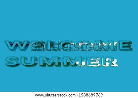 Welcome Summer - text with image of the ocean and surf forming the letters, suitable for immediate web, print, professional or personal use