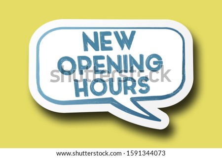 text NEW OPENING HOURS on speech bubble against bright yellow background Royalty-Free Stock Photo #1591344073