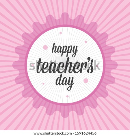 Happy Teacher's day Hand lettering label for greeting cards