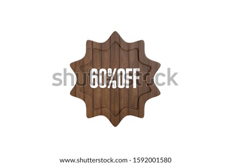 60 percent off 3d sign with wooden isolated on white background, 3d illustration.