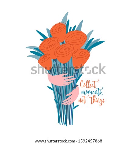 Greeting card, banner, poster with human hands holding big bunch, bouquet of abstract flowers and collect moments, not things text, vector illustration, valentine, women day, 8 march postcard design