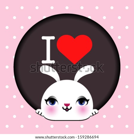 I love rabbit, frame with background. Ideal for print, card, shirt, mug. 