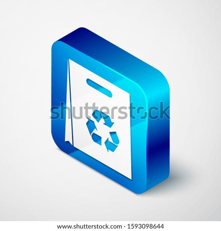 Isometric Paper shopping bag with recycle icon isolated on white background. Bag with recycling symbol. Blue square button. 
