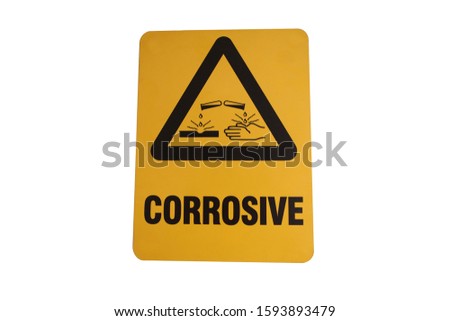 Dangerous corrosive warning sign and symbol applying where chemical substance storage used with isolated white background 