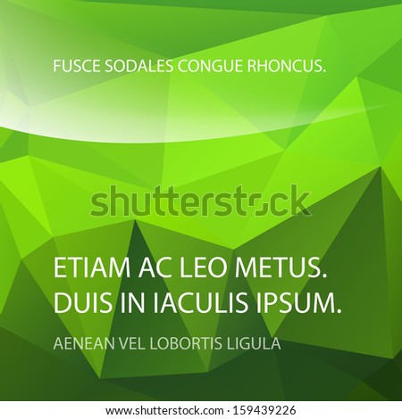 Abstract green triangle background for yout text. Vector illustration.