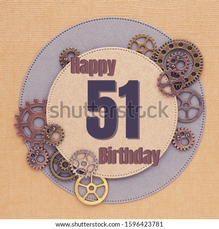 Greeting card for men with gears of different sizes and colors with circles and the inscription "Happy Birthday 51"

