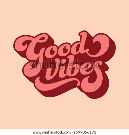 Retro Style Good Vibes - Tee Design For Printing Royalty-Free Stock Photo #1599056191