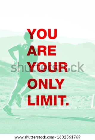 Inspirational quote, motivational quote, with green background, great for digital & print purpose. You are your only limit.