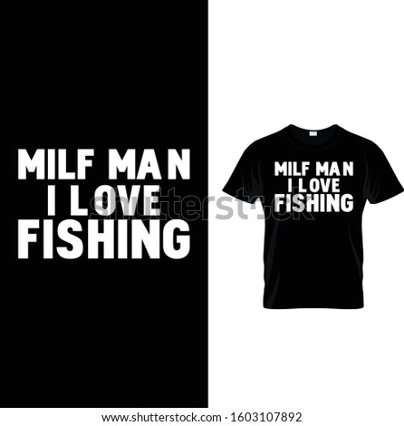 Milf, Man I love Fishing
