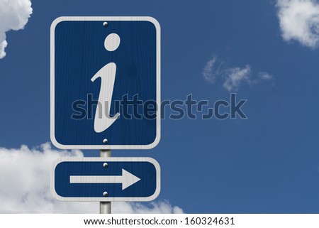 An American blue road sign with sky background with a lower case i and an arrow, Information Sign