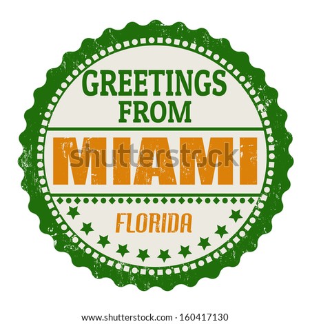 Label or rubber stamp with text Greetings from Miami, vector illustration