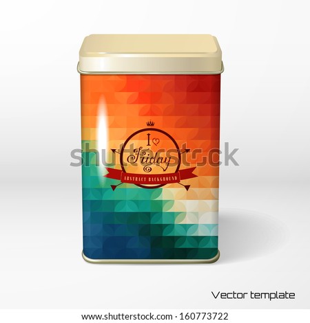 Vector object. Square tin packaging. Tea, coffee, dry products. Multicolored geometric ornament. Beautiful inscription in retro style -  I love Friday. Realistic shadow