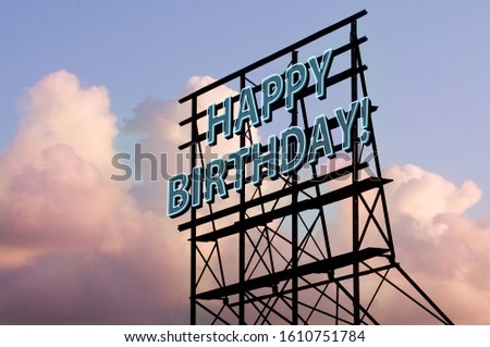 Just a big sign with "happy birthday" text