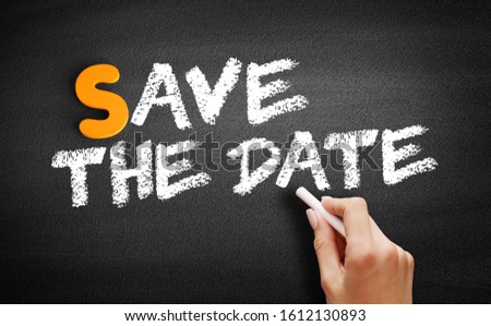 Save The Date text on blackboard, concept background