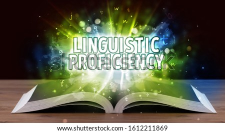 LINGUISTIC PROFICIENCY inscription coming out from an open book, educational concept