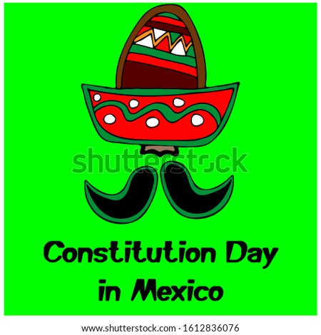 Hand drawn sombrero, nose and mustache postcard. Mexico Constitution Day . February 3. Stock vector illustration.