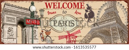 Welcome to Paris metal sign.Retro poster with Eiffel Tower and Triumphal Arch. Royalty-Free Stock Photo #1613535577
