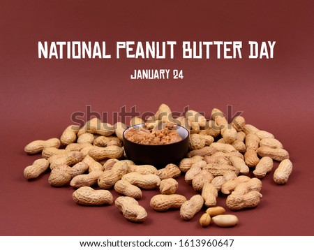 National Peanut Butter Day. Peanuts on a brown background stock images. Pile of peanuts with nutshell. Jar of peanut butter images. Roasted Peanuts on a brown background. American delicacy