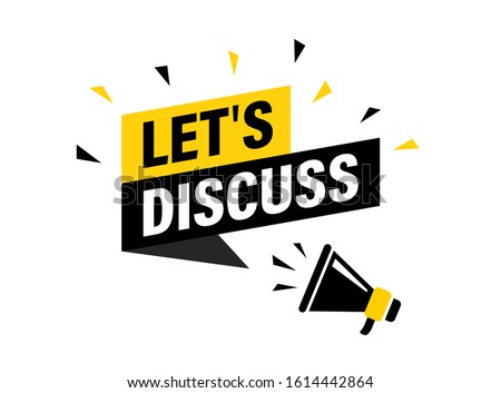 Male hand holding megaphone with let's discuss speech bubble. Loudspeaker. Banner for business, marketing and advertising. Vector illustration. Royalty-Free Stock Photo #1614442864