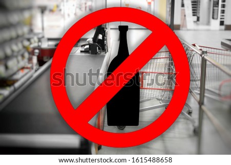 Prohibit sign on store cashier background. Non alcohol concept