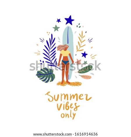 Woman in swimsuit with surfboard and hand drawn quote: summer vibes only. Stylized vector flat illustration