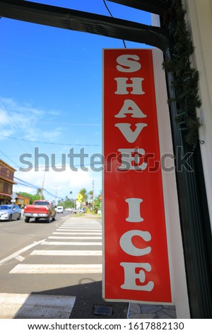 signboard of shave ice at haleiwa old town