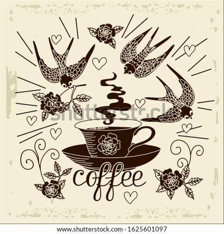 cup with steam surrounded by swallows and roses on a beige background with the inscription Coffee, vector illustration in vintage style on aged background with rays
