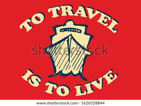 Vector Illustration of Poster Ship, Sail, or Boat with Quotes, Text or Typography