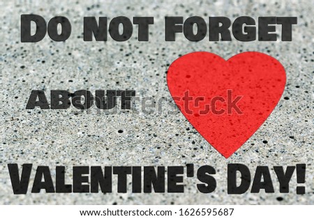 Valentines Day. Do not forget to congratulate your loved ones on the holiday.