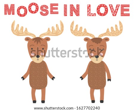 moose couple in love. Scandinavian moose, children's print, poster, design, hand drawing, quote