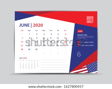 Desk calendar 2020 template, June Page vector for calendar 2020 template, Week starts on Monday, Can be use Place for Photo and Company Logo. American flag background concept.
