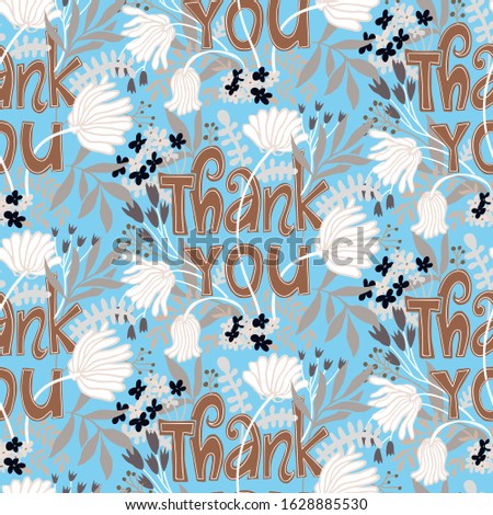 Vector seamless pattern with flowers and thank you letter. Floral illustration for thanksgiving. Colorful design for gift paper. Spring summer floral background, vector texture with flowers and leaves