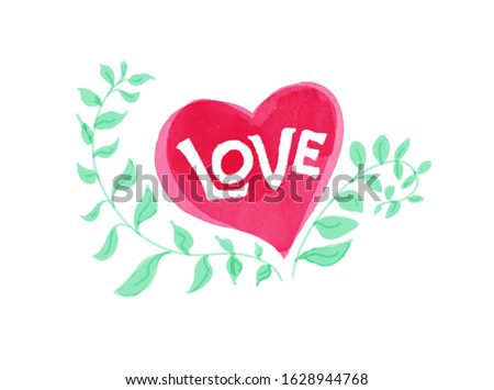 Valentines day heart in pink watercolor with Love typography lettering in white and floral plant leaves or ivy vines design in green paint around red heart for a cute fun valentine's day or wedding
