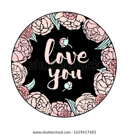 Vector flower frame with peonies and carnations on black background in hand drawn style. Wreath for Valentine Day, invitations and greeting cards. Template for romantic design with lettering.