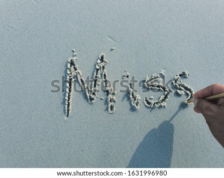 Write a miss on the sand, beach, morning sea, Valentines concept