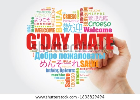 G'day Mate (Welcome in Australian) love heart word cloud in different languages with marker
