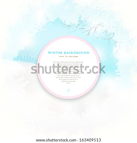 Vector background. Frosted glass and winter landscape. Frame for your text.